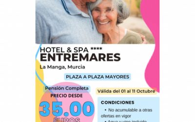 OFERTA HOTEL Y SPA ENTREMARES MAYORES 55